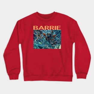 Barrie band fan Crewneck Sweatshirt